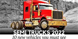 10 All New Semi Trucks in 2022 The Future of Heavy Duty Cargo Transportation